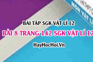 Bài 8 trang 142 SGK Vật Lý 12: Tia hồng ngoại, tia tử ngoại